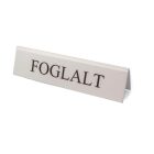 FEHÉR SZÍNŰ FOGLALT TÁBLA BARNA FELIRATTAL, NAGY